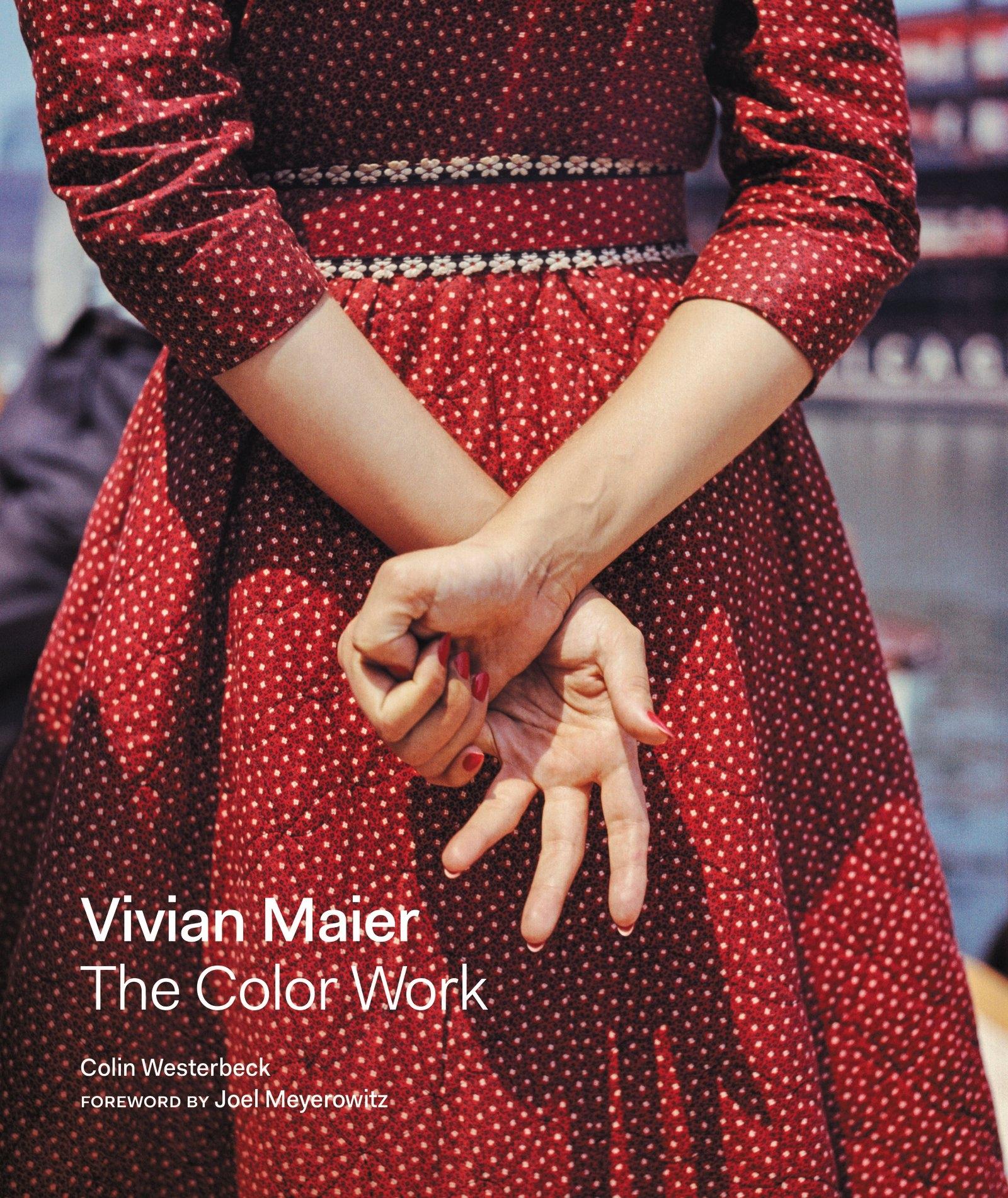 Vivian Maier A Photographer's Life and Afterlife